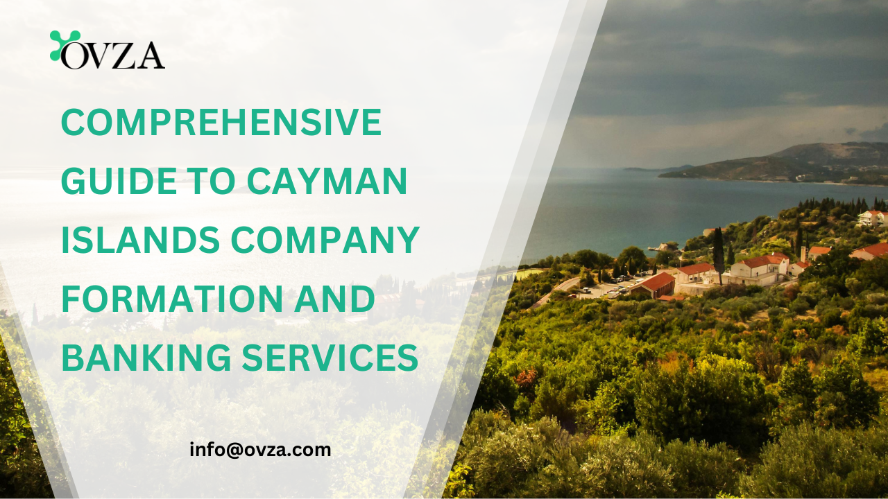 Comprehensive Guide to Cayman Islands Company Formation and Banking Services