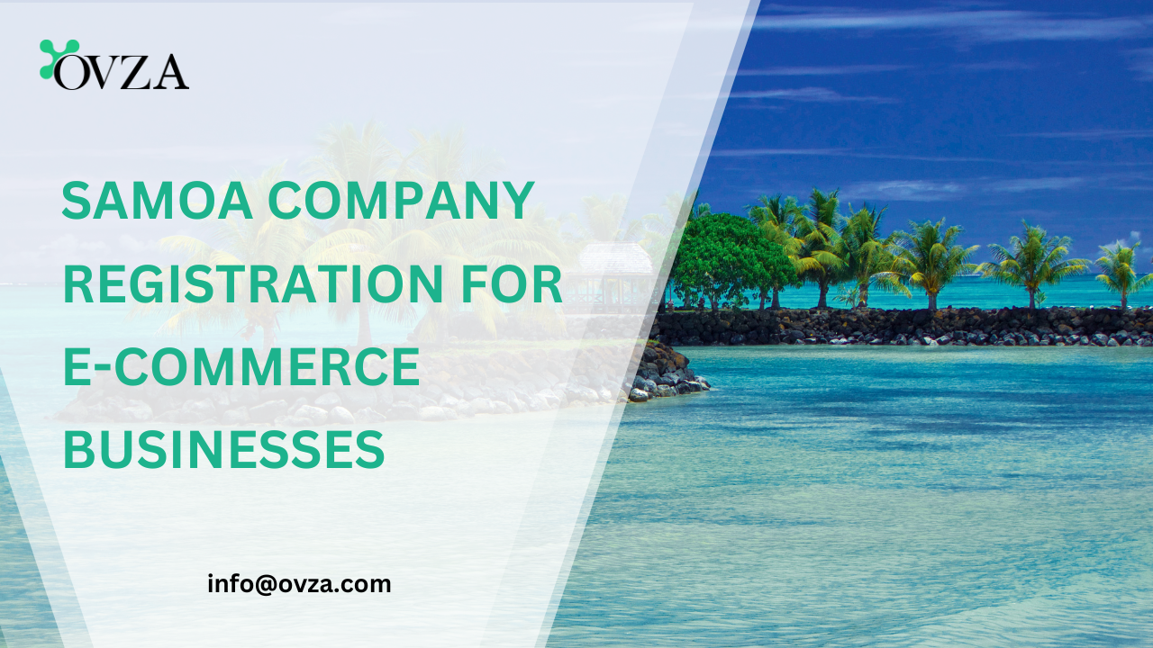 Samoa Company Registration for E-Commerce Businesses.