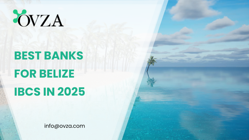 Best Banks for Belize IBCs in 2025