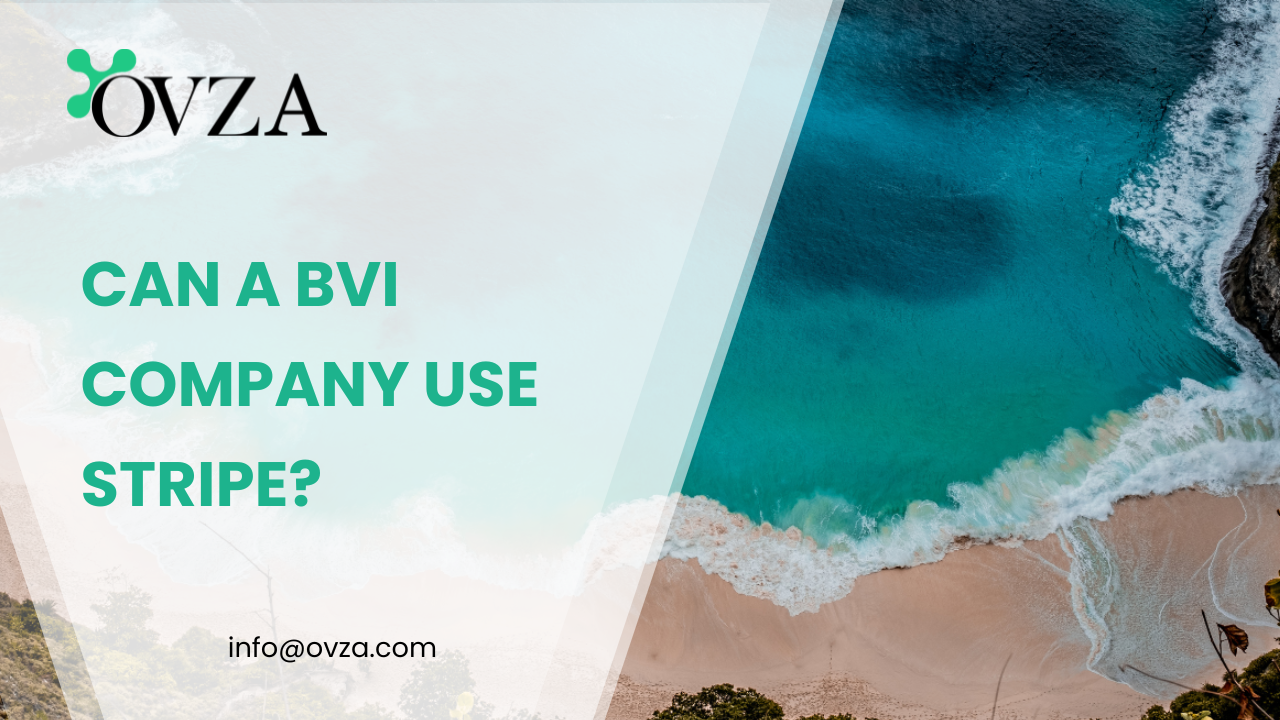 Can a BVI Company Use Stripe?