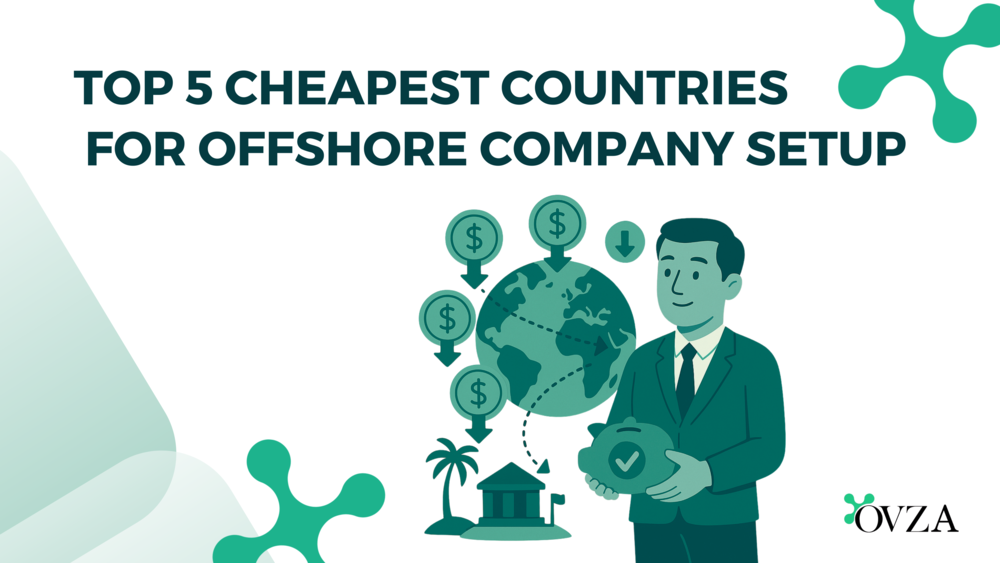 Top 5 Cheapest Countries for offshore company setup