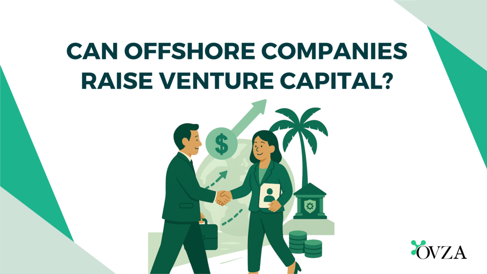 Can Offshore Companies Raise Venture Capital