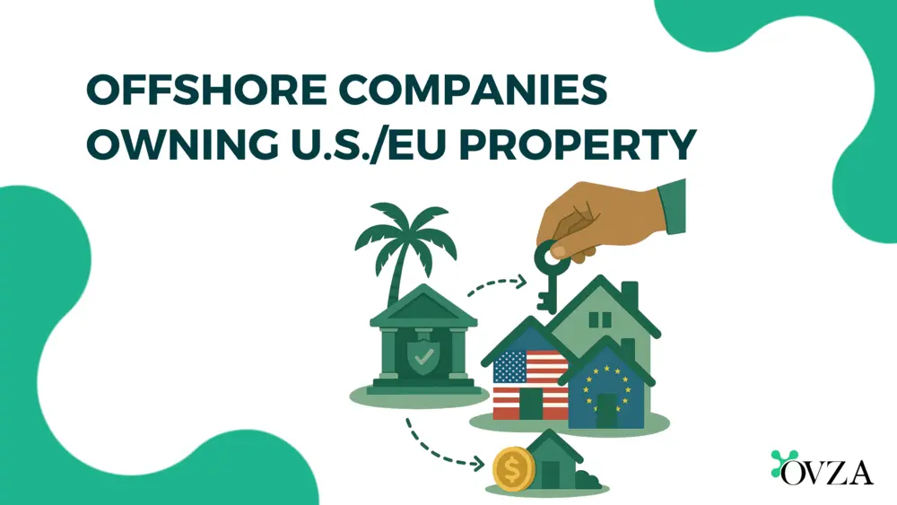 Offshore Companies Owning U.S.EU Property
