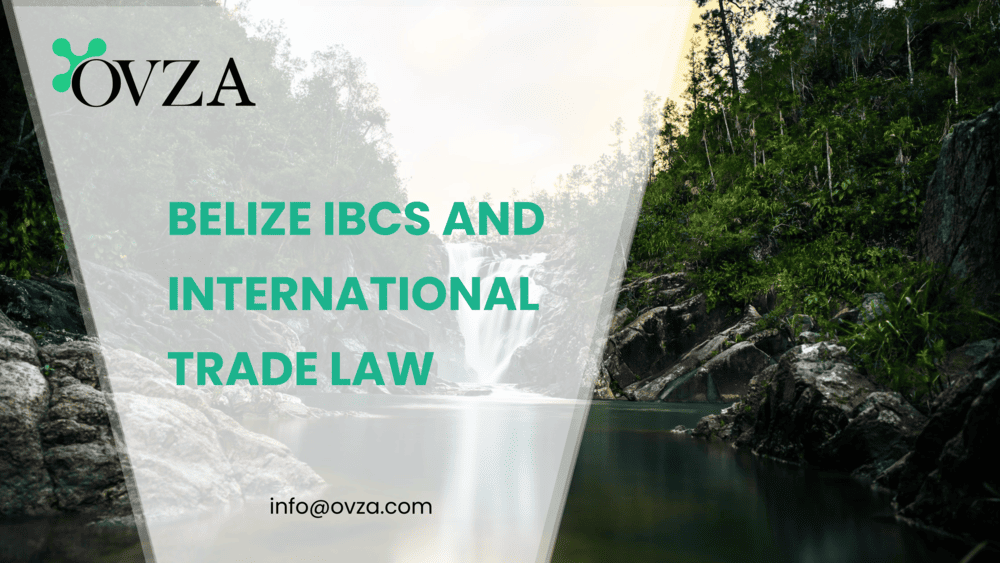 Belize IBCs and International Trade Law