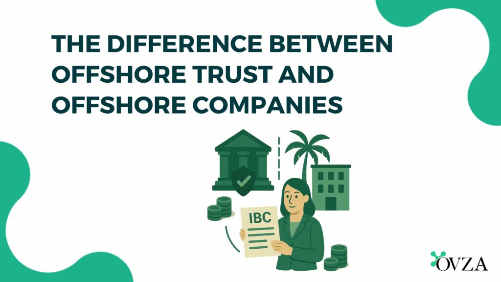 The Difference Between Offshore Trust and Offshore Companies
