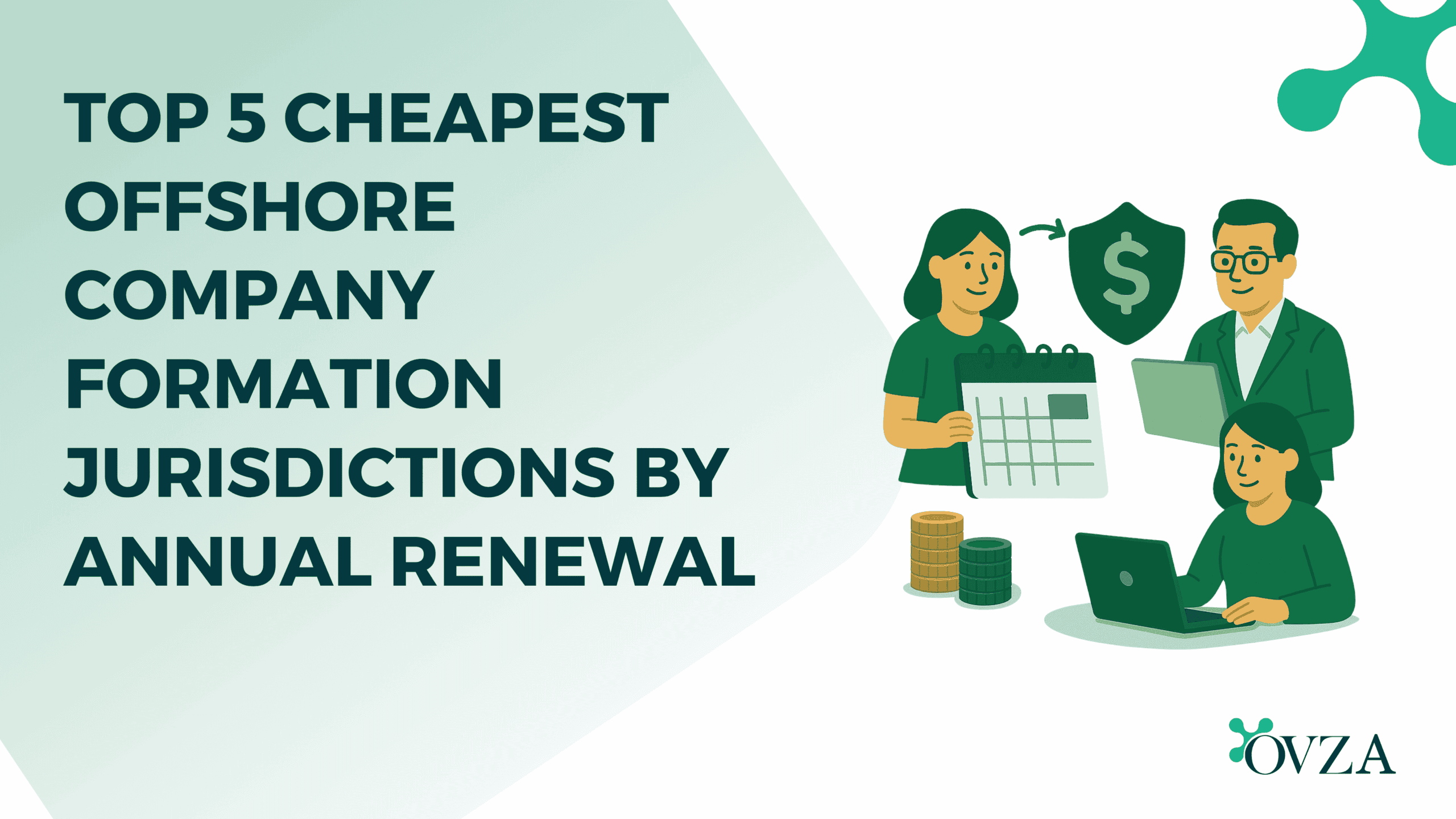 Top 5 Cheapest Offshore Company Formation Jurisdictions by Annual Renewal