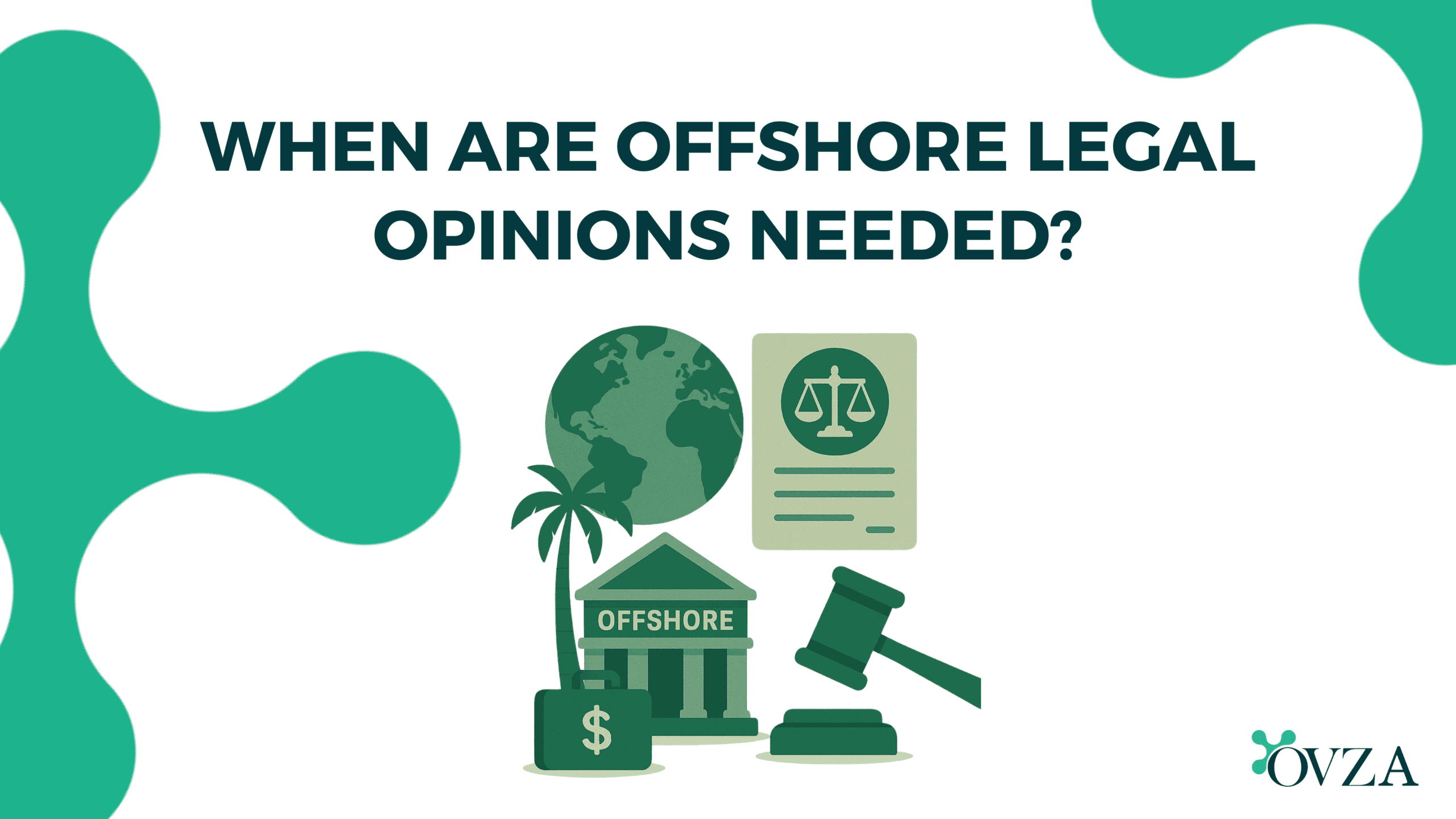 When Are Offshore Legal Opinions Needed?