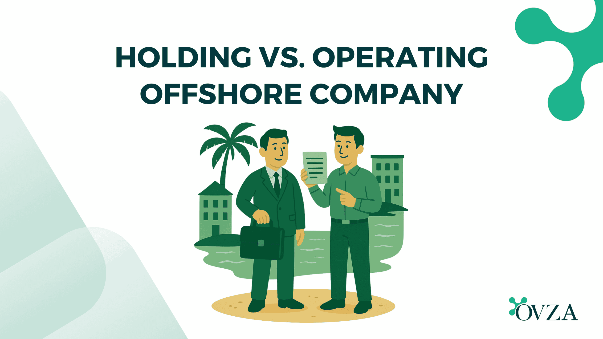 Holding vs. Operating Offshore Company