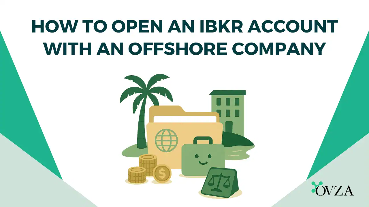 How to Open an IBKR Account with an Offshore Company