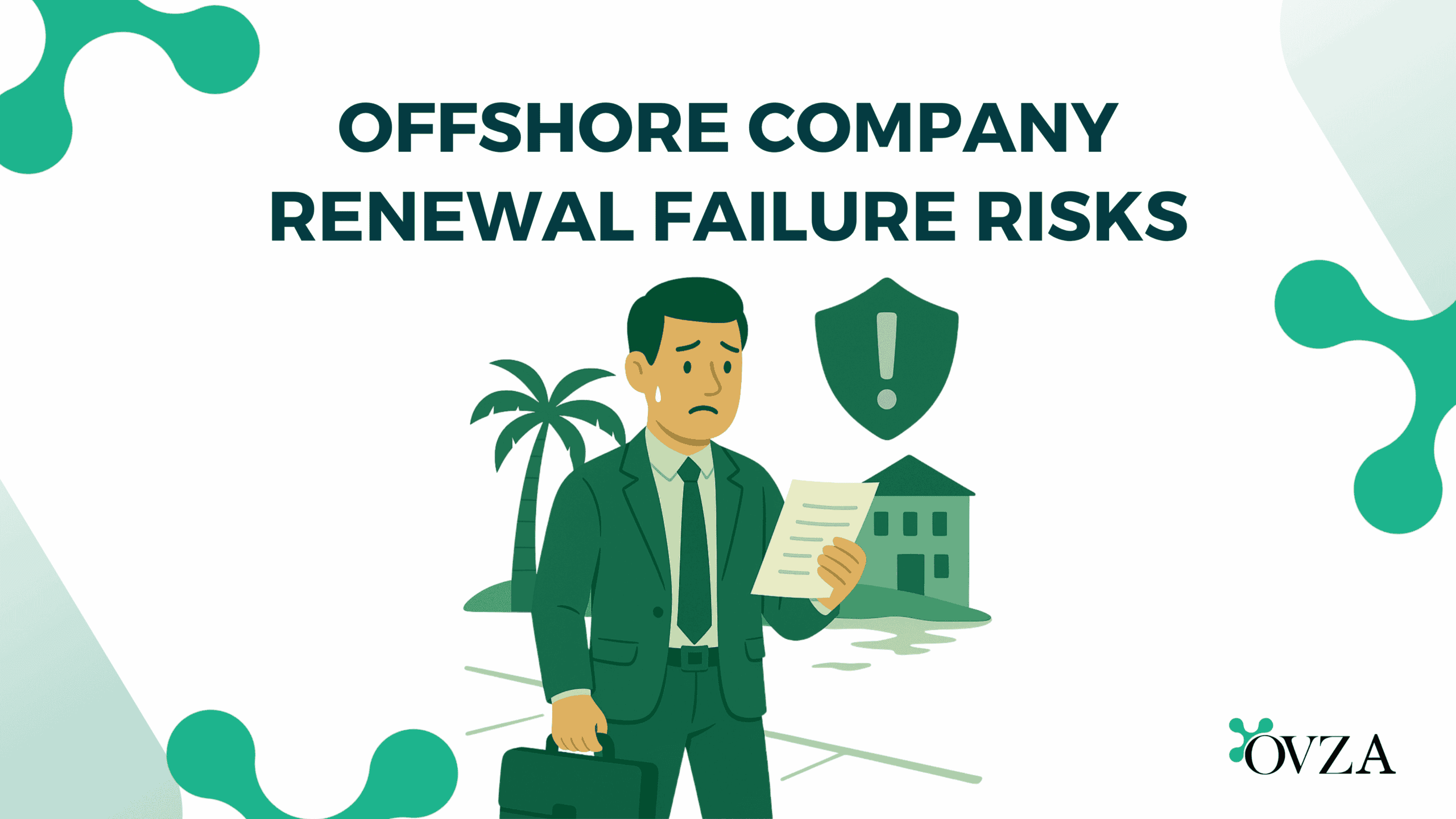 Offshore Company Renewal Failure Risks
