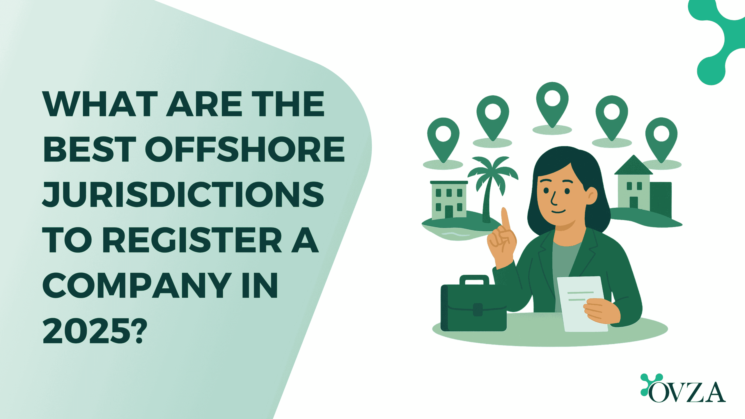 the Best Offshore Jurisdictions to Register a Company in 2025